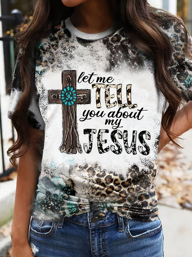 Let Me Tell You About My Jesus Letter & Cross Print T-shirt, Casual Vintage Leopard Short Sleeve T-shirt, Women's Clothing - Luxe Ladies Moda